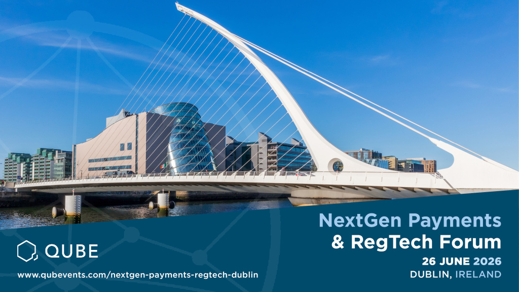 NextGen Payments & RegTech Forum - Dublin