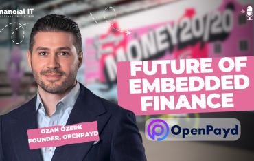 Dr. Ozan Özerk, Founder of OpenPayd: The Future of Embedded Finance & Real-...